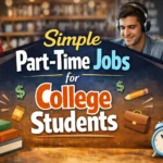 Simple Part-Time Jobs for College Students