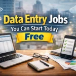 Data Entry Jobs You Can Start Today Free