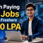 High Paying IT Jobs for Freshers ₹10 LPA