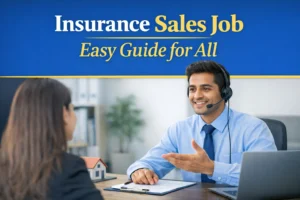 Insurance Sales Job Easy Guide for All