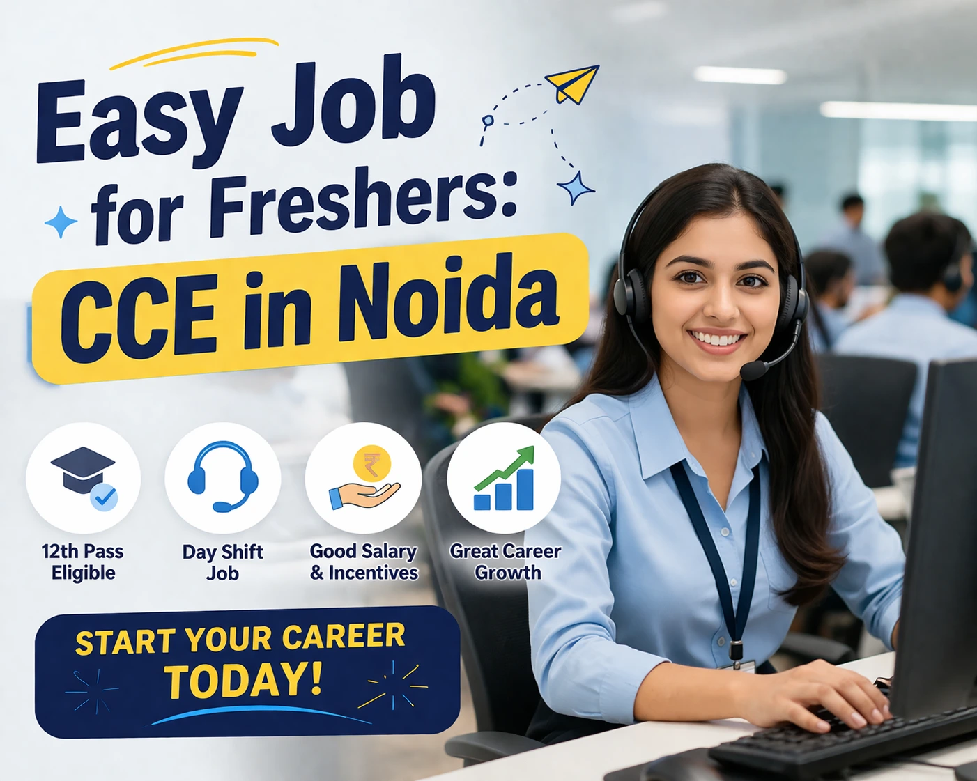Easy Job for Freshers: CCE in Noida