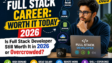 Is Full Stack Developer Still Worth It in 2026 or Overcrowded salary trends India full stack career