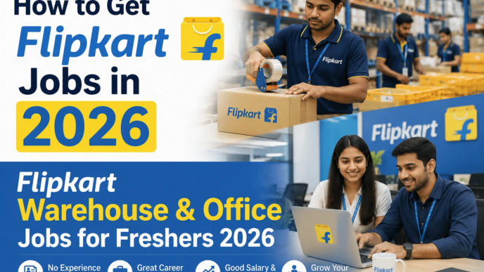 How to Get Flipkart Jobs in 2026 for Freshers in India