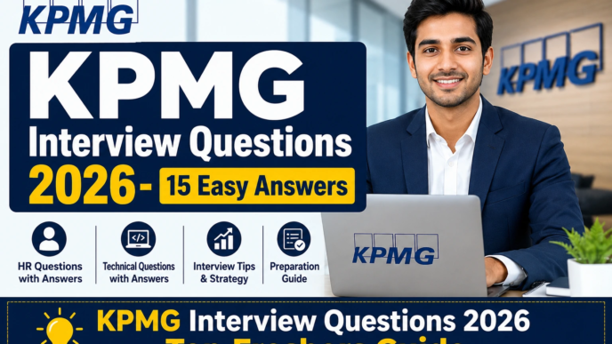 KPMG Interview Questions 2026 for Freshers with HR and Technical Answers