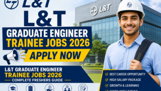 L&T Graduate Engineer Trainee Jobs 2026 for Freshers