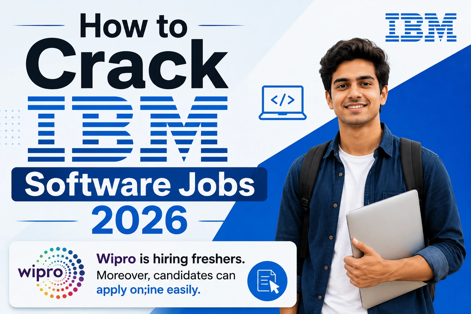 How to Crack IBM Software Jobs 2026 Wipro hiring freshers for software jobs and online applications