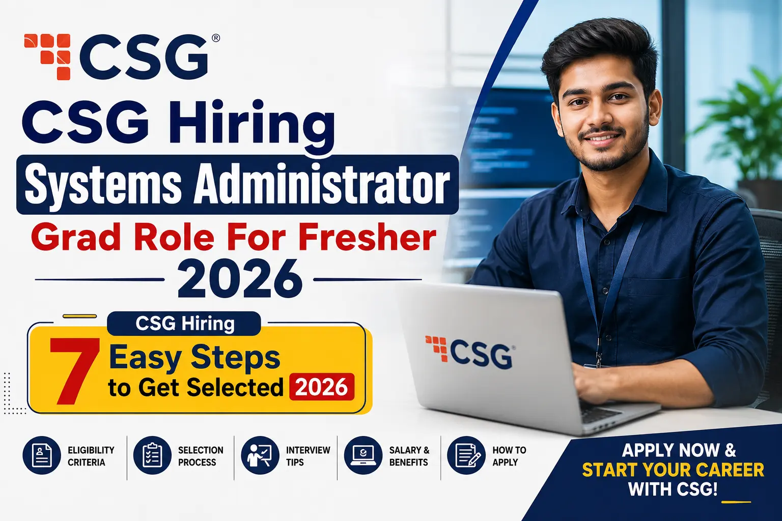 CSG Hiring 2026 Systems Administrator Grad Role for Freshers Selection Process Salary Eligibility