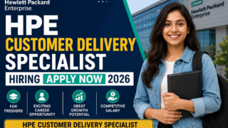 HPE Customer Delivery Specialist Hiring 2026 Complete Hiring Guide for Freshers