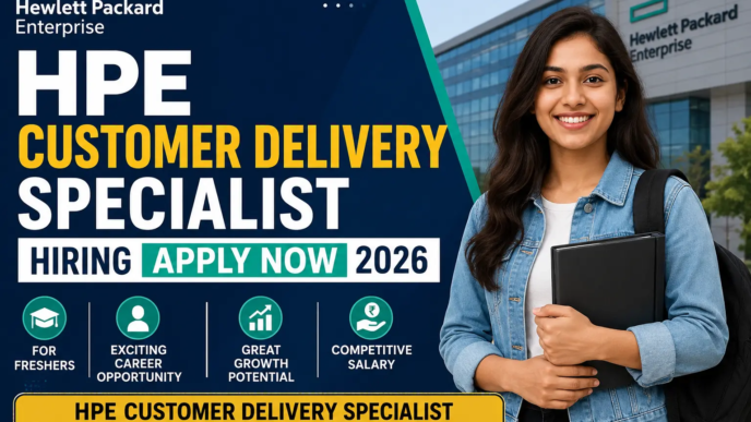 HPE Customer Delivery Specialist Hiring 2026 Complete Hiring Guide for Freshers