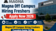 Magna Off Campus Hiring Freshers 2026 Apply Now