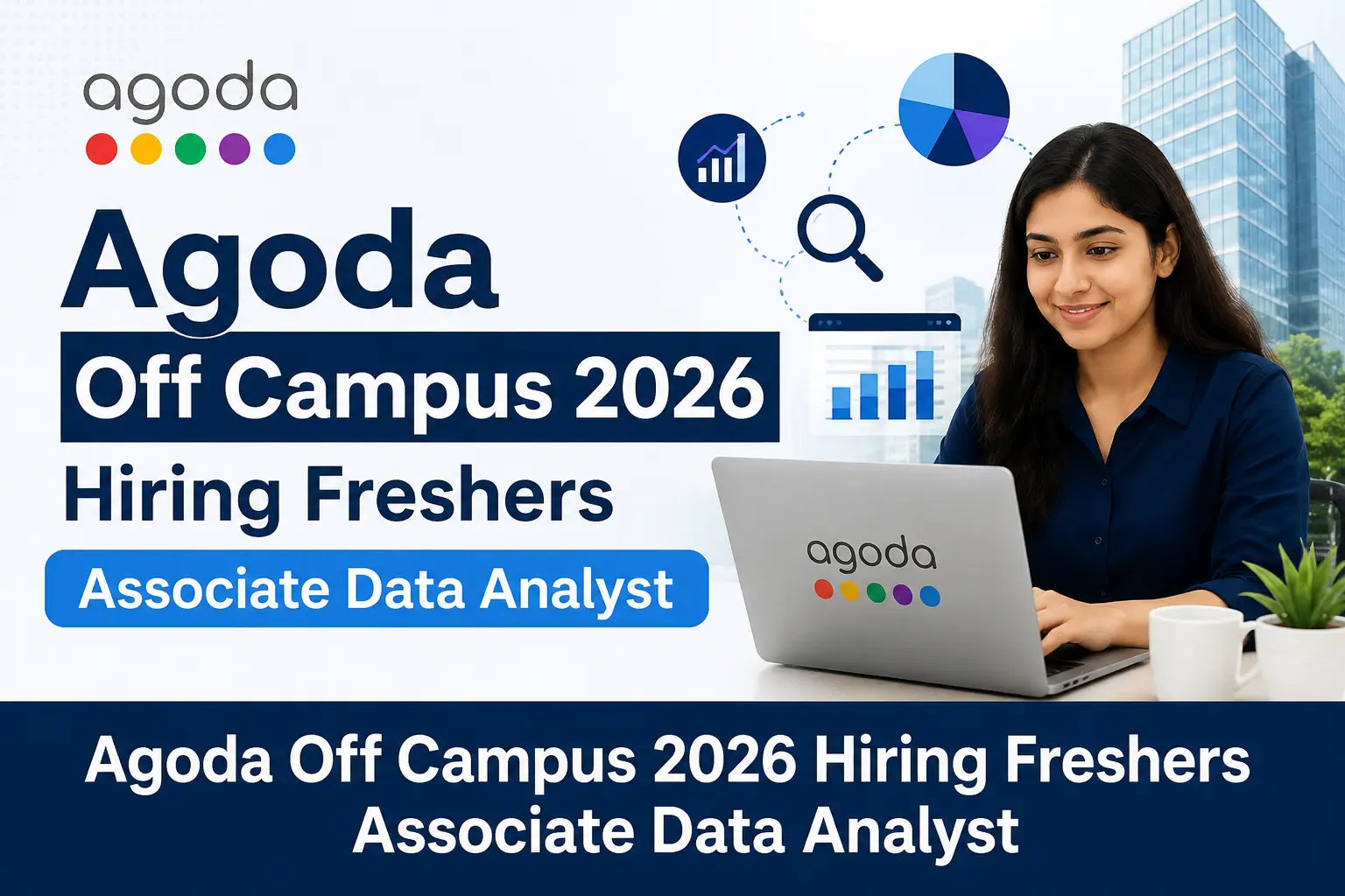 Agoda Off Campus 2026 Hiring Freshers Associate Data Analyst recruitment for graduates