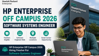 HP Enterprise Off Campus 2026 Hiring Fresher For Software Systems Engineer