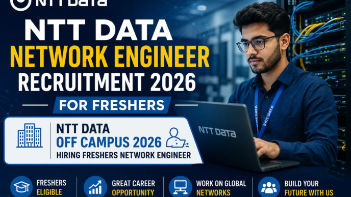 NTT DATA Off Campus 2026 Hiring Freshers Network Engineer Recruitment Guide