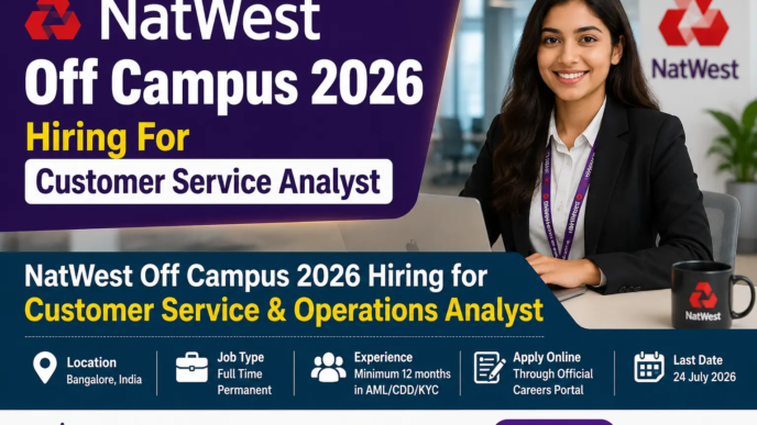 NatWest Off Campus 2026 Customer Service and Operations Analyst hiring