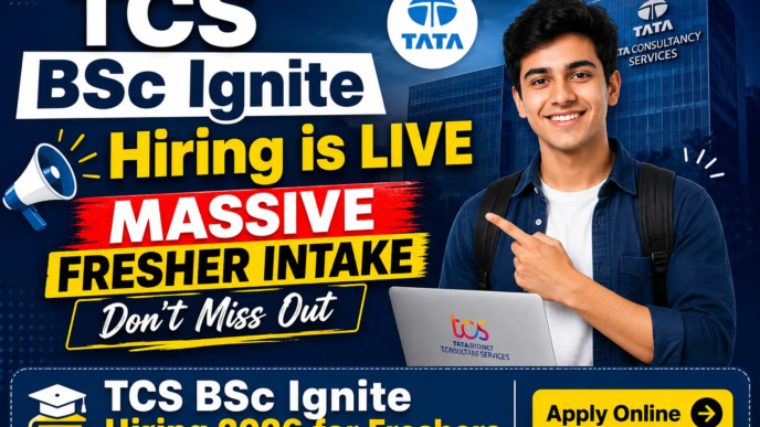 TCS BSc Ignite Hiring 2026 for Freshers Apply Online – Eligibility, Salary, Selection Process