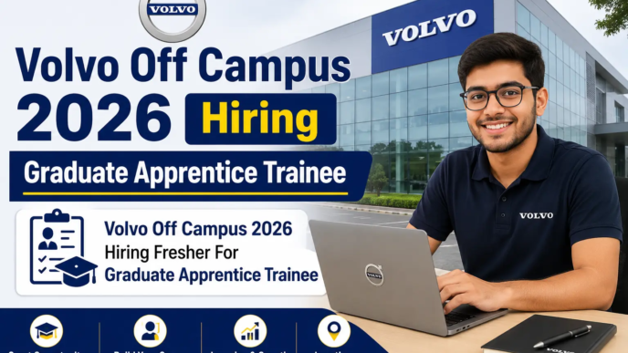 Volvo Off Campus 2026 Hiring Graduate Apprentice Trainee in Bangalore for Freshers