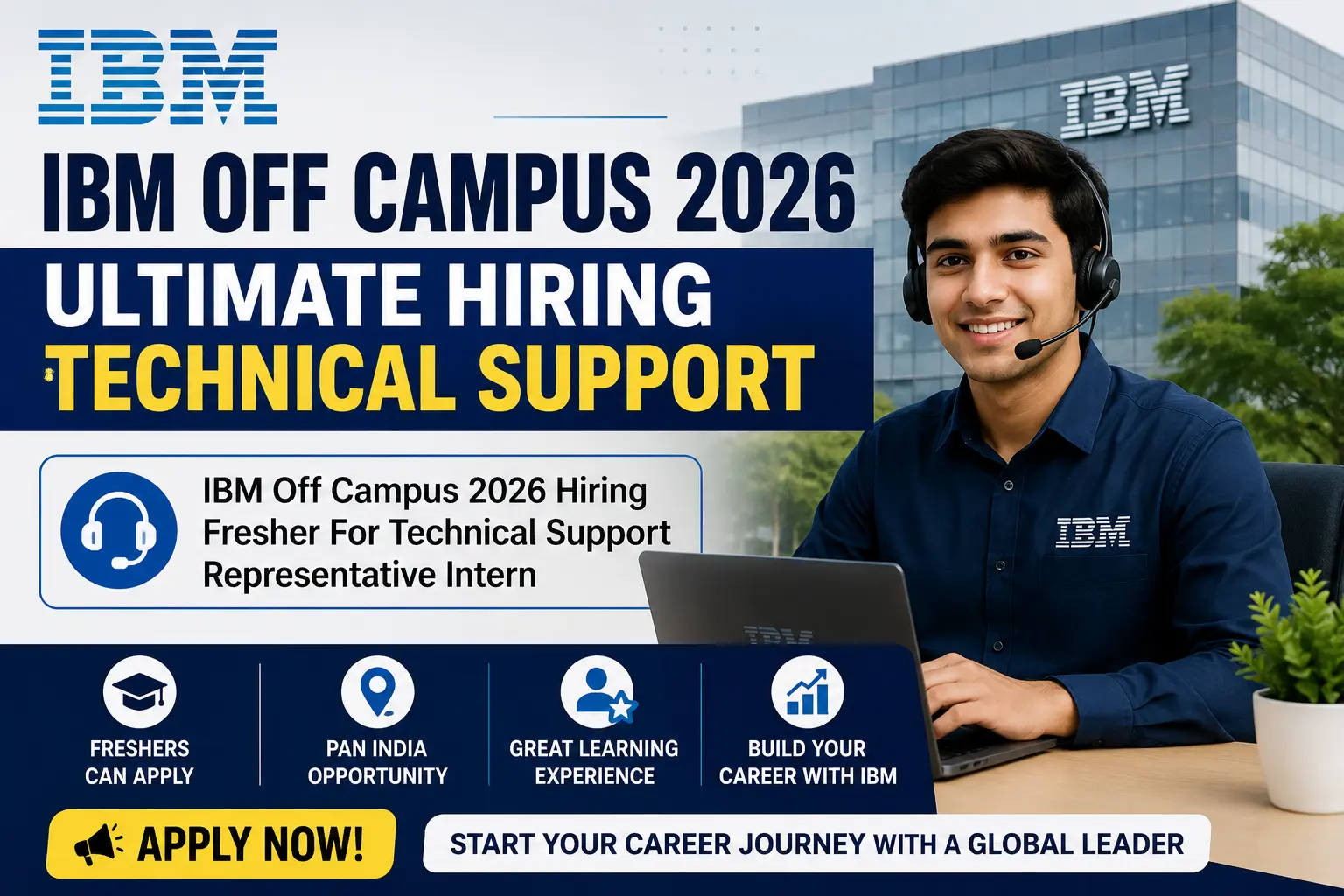 IBM Off Campus 2026 Hiring Fresher For Technical Support Representative Intern across PAN India