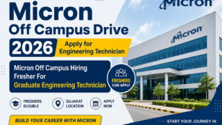 Micron Off Campus 2026 Graduate Engineering Technician Hiring in Gujarat