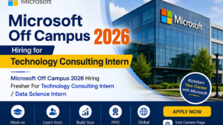 Microsoft Off Campus 2026 Hiring Fresher For Technology Consulting Intern and Data Science Intern