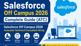 Salesforce Off Campus 2026 Complete Guide Associate Technical Consultant Hiring