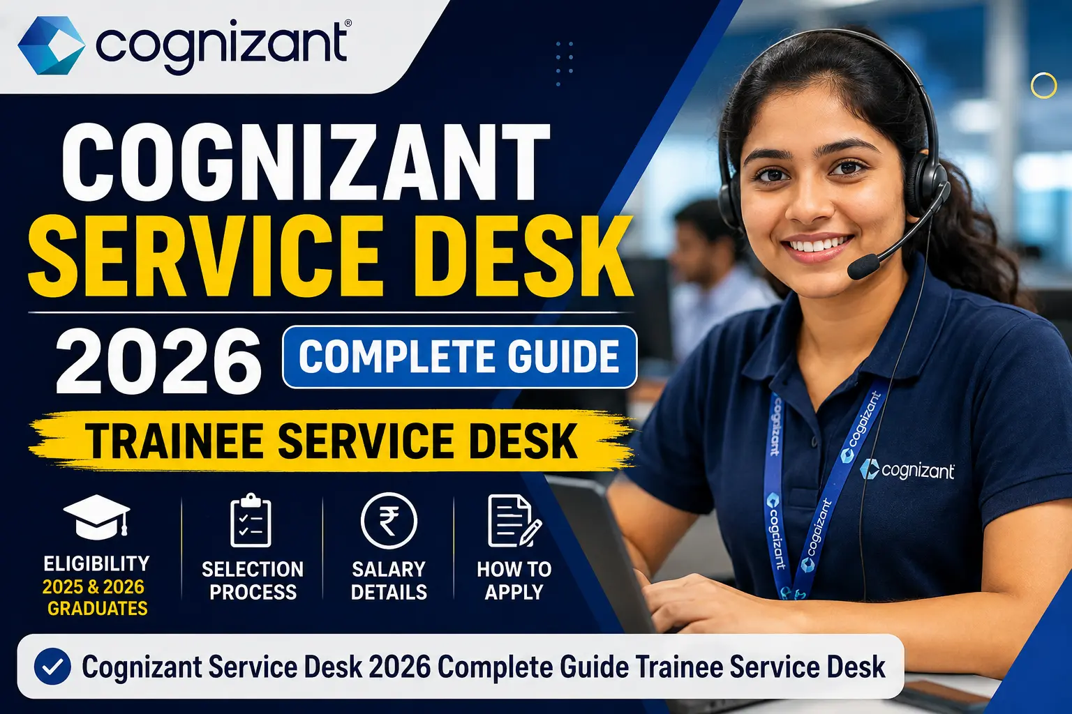 Cognizant Service Desk 2026 Complete Guide for 2025 and 2026 Fresher