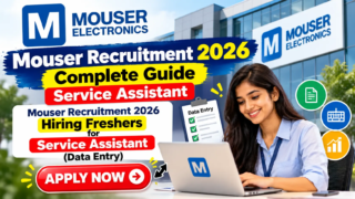 Mouser Recruitment 2026 Service Assistant Data Entry Hiring Freshers