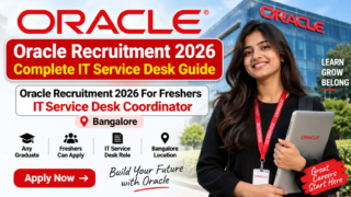 Oracle Recruitment 2026 IT Service Desk Coordinator for Freshers