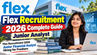 Flex Recruitment 2026 Junior Financial Analyst Hiring for Freshers